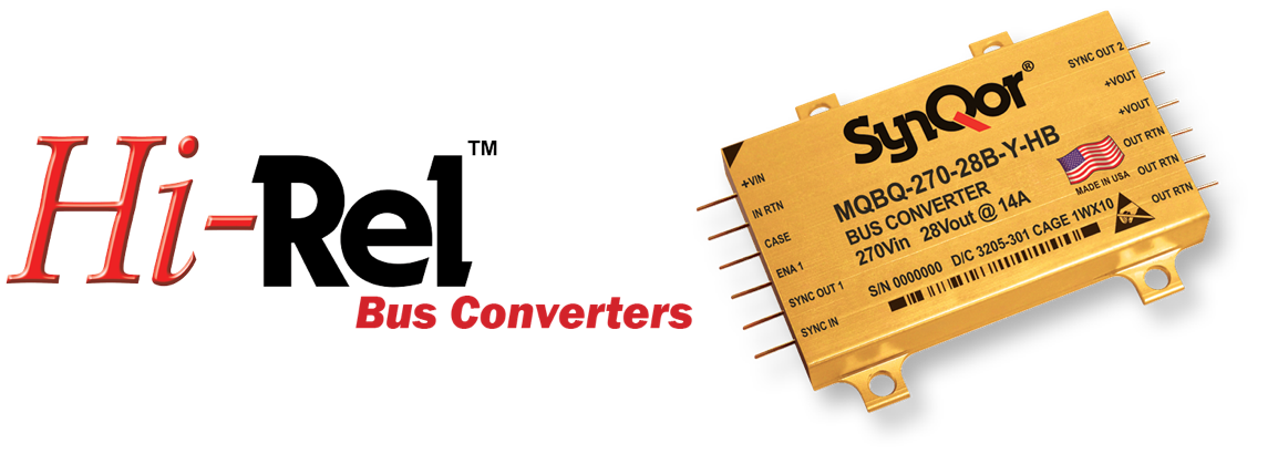 SynQor電源模塊中Hi-Rel總線轉換器有什么作用? SynQor電源模塊中Hi-Rel總線轉換器有什么作用?
